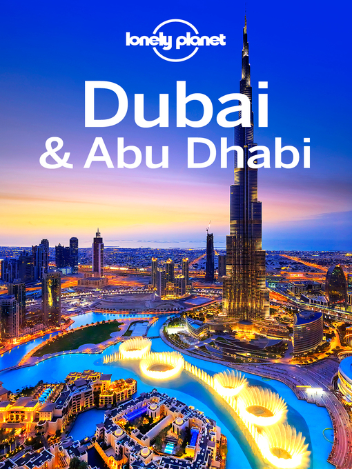 Title details for Lonely Planet Dubai & Abu Dhabi by Lonely Planet - Available